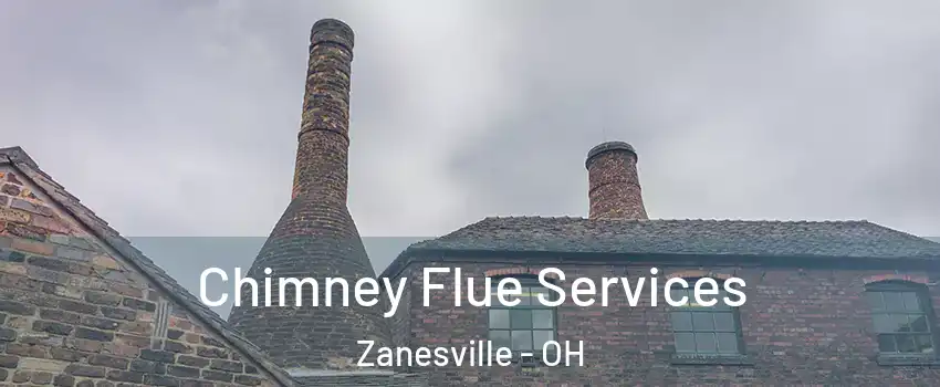  Chimney Flue Services Zanesville - OH