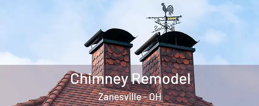  Chimney Remodel Zanesville - OH