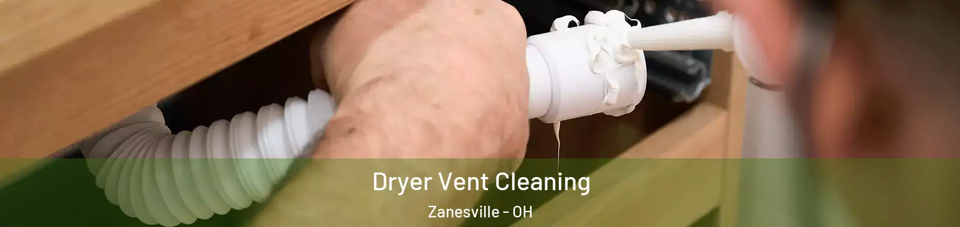  Dryer Vent Cleaning Zanesville - OH