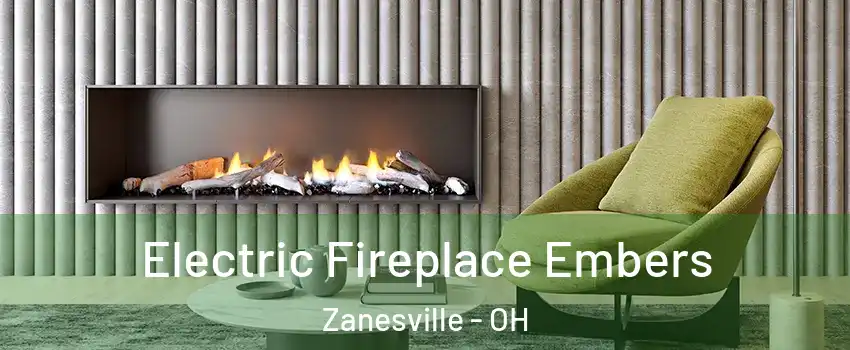  Electric Fireplace Embers Zanesville - OH