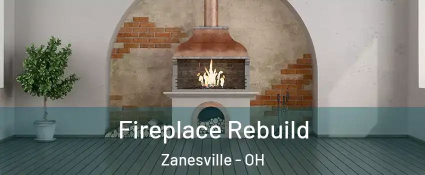  Fireplace Rebuild Zanesville - OH