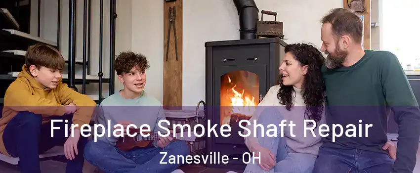  Fireplace Smoke Shaft Repair Zanesville - OH