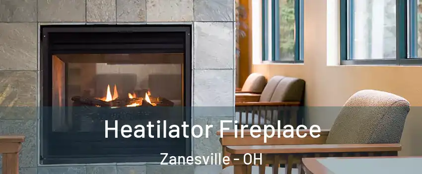  Heatilator Fireplace Zanesville - OH