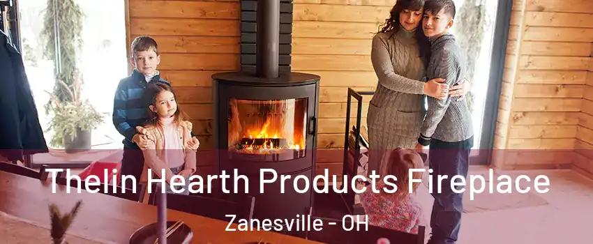  Thelin Hearth Products Fireplace Zanesville - OH